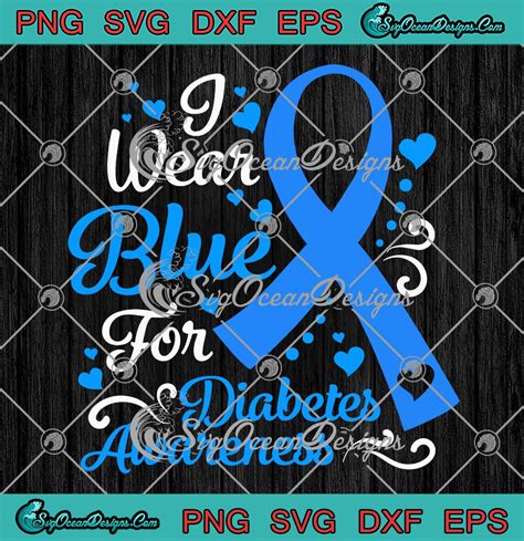 I Wear Blue For Diabetes Awareness Svg Blue Ribbon Diabetic T Svg