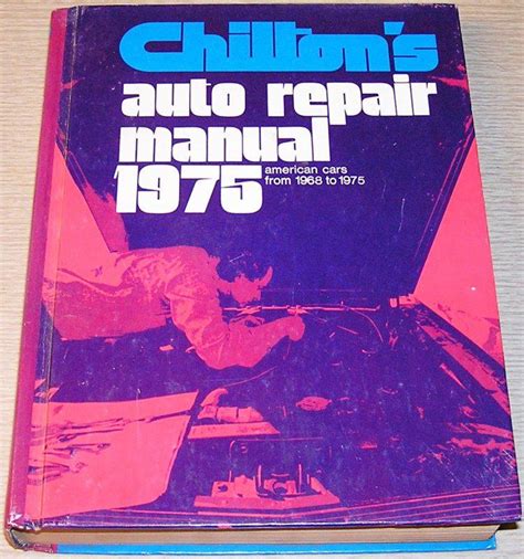 Purchase Chiltons Auto Repair Manual 1968 1975 Hardcover Edition