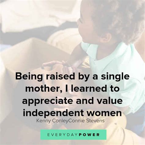 111 Single Mom Quotes On Providing Strength And Love 2022