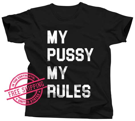 My Pussy My Rules Mature Pussy Shirt Vagina Shirt