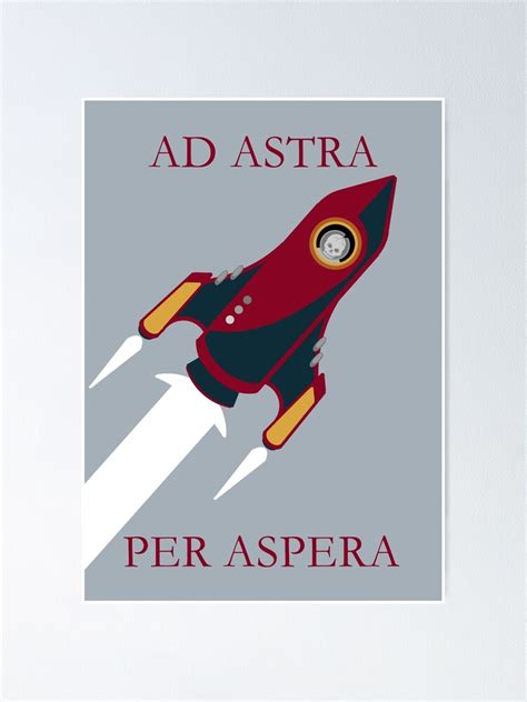 Ad Astra Per Aspera Poster For Sale By Kilobyte Redbubble