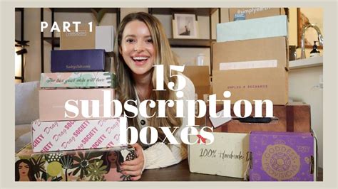 Unboxing And Reviewing 15 Subscription Boxes Pt 1 Best Boxes 2020