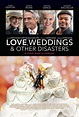 Love, Weddings & Other Disasters (2020) - FilmAffinity