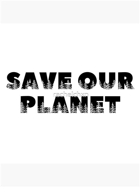 Save Our Planet Poster For Sale By Rachelchxn Redbubble