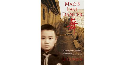 Maos Last Dancer By Li Cunxin