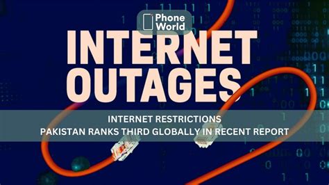 Internet Restrictions Pakistan Ranks 3rd Globally In Recent Report