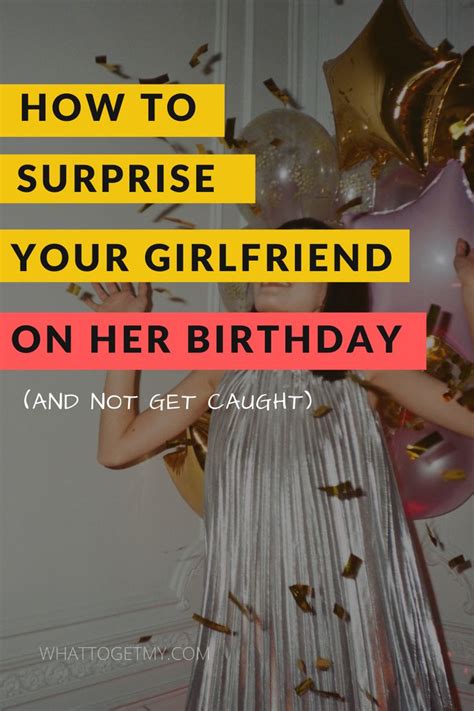 Cute Ways To Surprise Your Girlfriend On Her Birthday Surprise Your Girlfriend Surprise