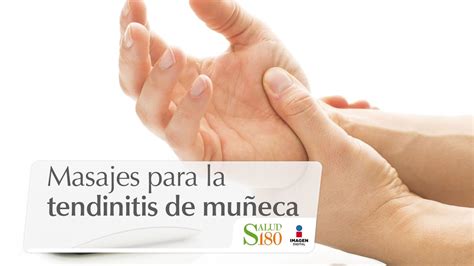 Masaje para la tendinitis de muñeca Relájate Cortos por Salud180