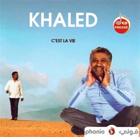 Cheb Khaled C Est La Vie 2012 Willkommen Auf Balaha