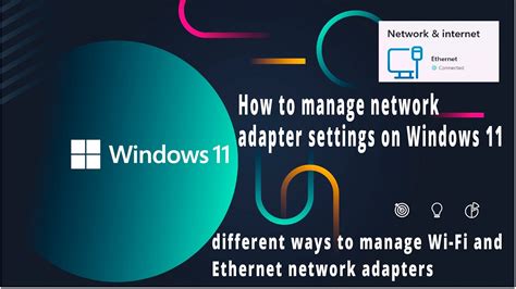 How To Manage Network Adapter Settings On Windows Youtube