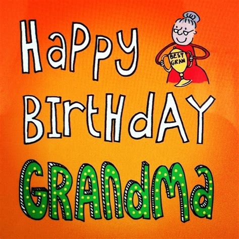 Happy Birthday Grandma Happy Birthday Grandma Grandma Birthday