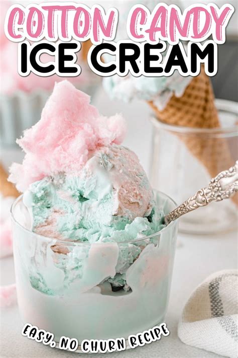 This No Churn Cotton Candy Ice Cream Recipe Makes The Perfect Sweet Treat Smooth And Creamy Wi