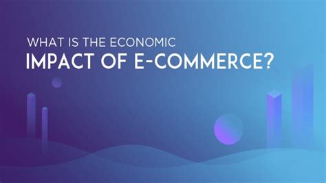 What Is The Impact Of E Commerce On Society Bestemsguide