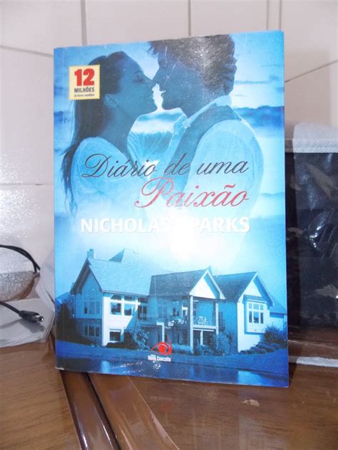 Baixar livro o diário da nossa paixão nicholas sparks em pdf epub. Diário de uma Paixão | Blog da Thati