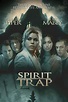 Spirit Trap (2005) — The Movie Database (TMDB)