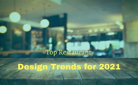 What Are The Expected Changes In Restaurant Design Trends For 2021