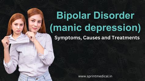 bipolar disorder manic depression symptoms causes and treatments sprint medical