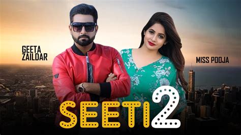 Seeti Geeta Zaildar Miss Pooja New Punjabi Song Update Mehndi Song Fragrance Song