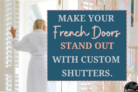 Make Your French Doors Stand Out With Custom Shutters Avalon Shutters