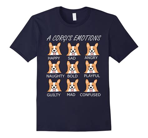 Cool Corgi Apparel A Corgis Emotion T Shirt Ah My Shirt One T