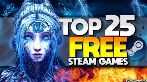 Top 25 Free Steam Games For 2023 Youtube