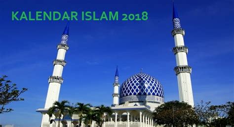 Pada bulan ramdhan semua umat islam adalah diwajibkan. Kalendar Islam 2018 Dan Tarikh Penting - Permohonan.my