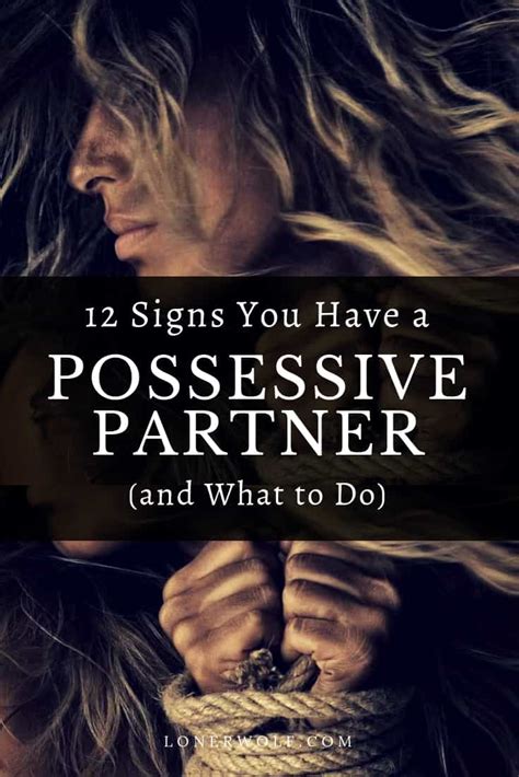 12 Signs You Have A Possessive Boyfriend Girlfriend Or Partner And