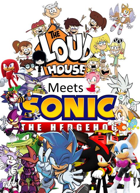 The Loud House Meets Sonic The Hedgehog By Symbiote12345 On Deviantart