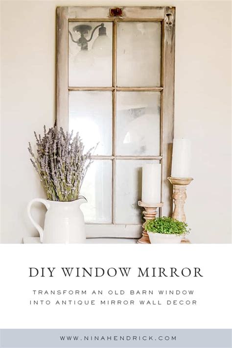 Diy Barn Window Mirror Decor Tutorial Nina Hendrick Home