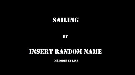 Sailing Insert Random Name Before Us Lisa Et Mélodie Cover Youtube