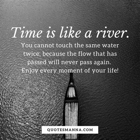 Time is like a river. Time Is Like A River Quote / The Christian Gift New Hampshire In This Moment New Hampshire ...