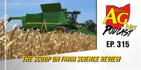 ohio s country journal and ohio ag net podcast ep 315 the scoop on farm science review ohio