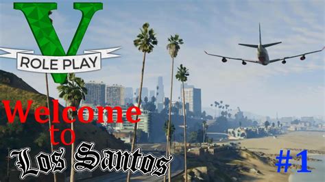 Welcome To Los Santos Roleplay Ep 1 Youtube