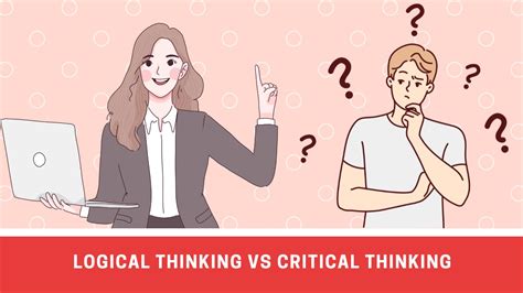 Eli5 The Difference Between Logical Thinking And Critical Thinking