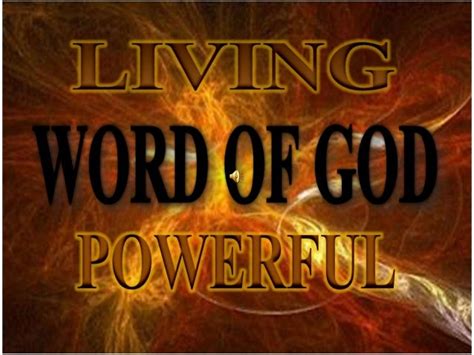 The Word Of God Living And Powerful
