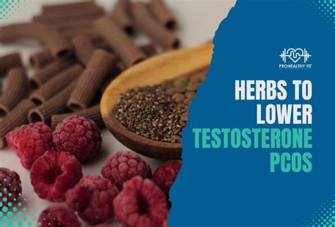 10 Herbs To Lower Testosterone Pcos In Women