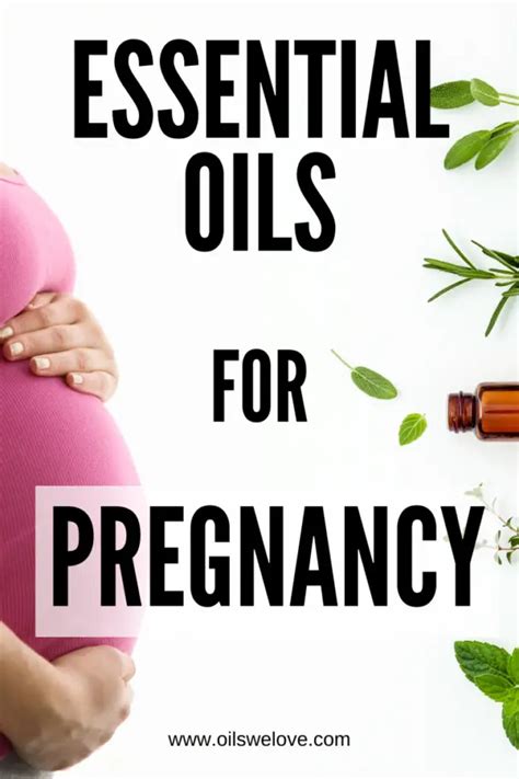 Essential Oils During Pregnancy Use Them Safely Oils We Love