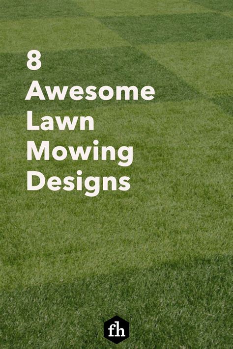 8 Awesome Lawn Mowing Designs You Should Try Mowing Lawn Mower
