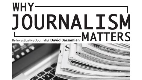 Why Journalism Matters Presented By David Barsamian Youtube