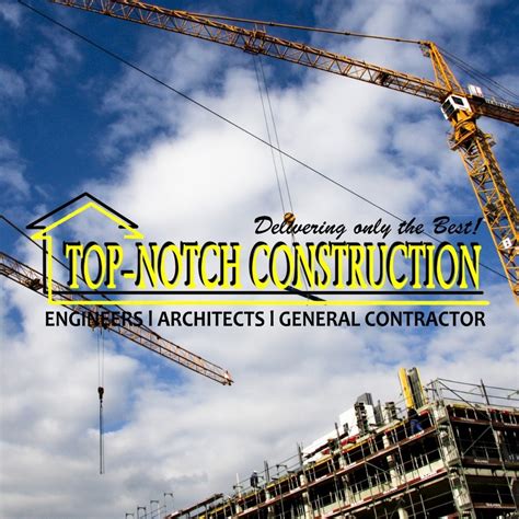 Top Notch Construction Architects Engineers Home Designers Builders