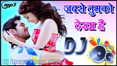 Jabse Tumko Dekha Hai जबसे तुमको देखा है Hard Dholki Bass Mix