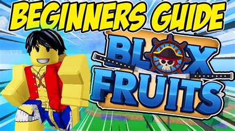 If you're not sure how to do this, please follow the instructions below BLOX FRUITS COMPLETE BEGINNERS GUIDE - 2020 - UPDATE 11 ...