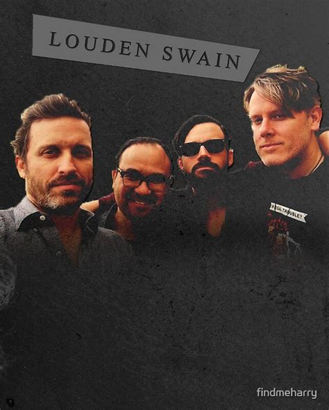 Louden Swain Posters By Findmeharry Redbubble