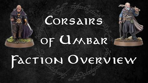 Corsairs Of Umbar Faction Overview Youtube