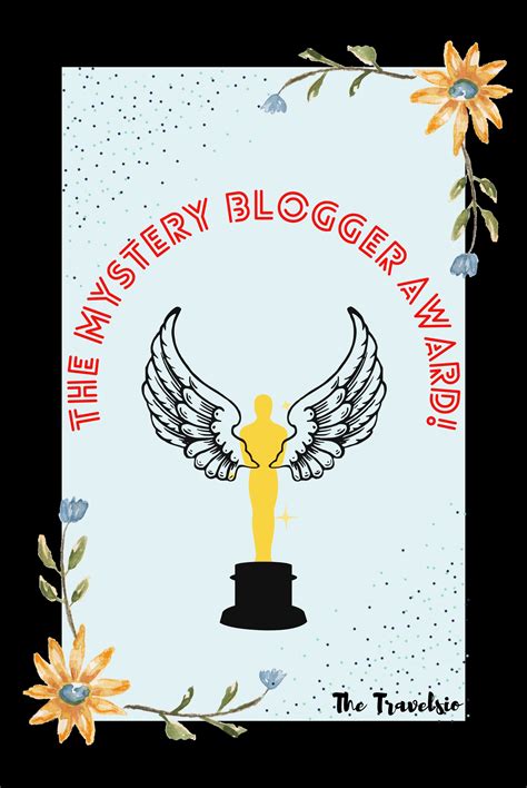 The Mystery Blogger Award The Travelsio