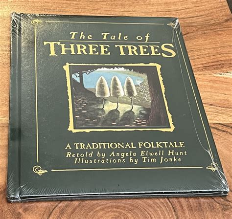 The Tale Of Three Trees A Traditional Folktale Retold By Angela Elwell