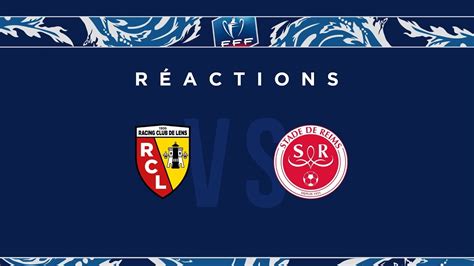Expert analysis including h2h stats. Les réactions après Lens - Reims en Coupe de France - YouTube