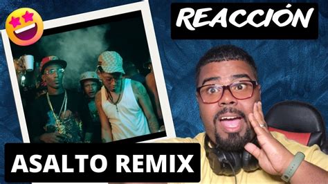 Rochy Rd X Chocoleyrol Asalto Remix Reacción Youtube