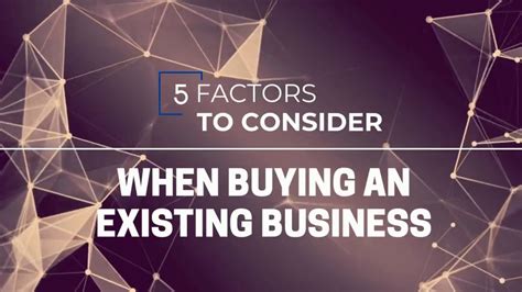 Factors To Consider When Buying An Existing Business Youtube
