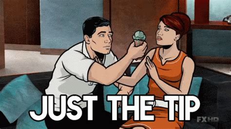 Just The Tip GIF Archer Just The Tip Ice Cream Discover Share GIFs